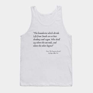 A Quote from "The Premature Burial." by Edgar Allan Poe Tank Top